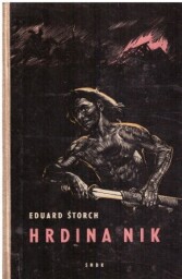 Hrdina Nik od Eduard Štorch