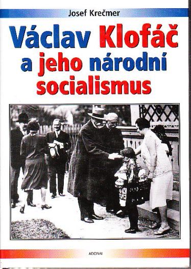 Václav Klofáč a jeho národní socialismus od Josef Krečmer