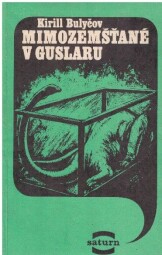 Mimozemšťané v Guslaru od Kir Bulyčov (p)